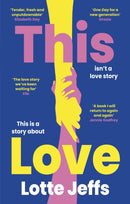 This Love : 'The new One Day' The Sunday Times Style-9780349703176