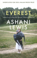 Everest : Shortlisted for the 2025 Jhalak Prose Prize-9780349703343