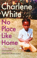No Place Like Home : `A universal message . Warm, witty and delightful' SATHNAM SANGHERA-9780349703664