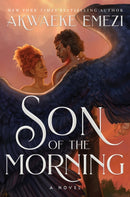 Son of the Morning : A spicy and addictive Southern Gothic paranormal romance of angels and demons, forbidden love, heavenly secrets and deadly desires-9780349703725