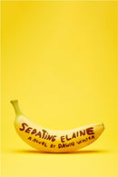 Sedating Elaine : 'a riotous rollercoaster of hilarity, tenderness and beautiful craziness'-9780349727240