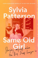 Same Old Girl : 'a relatable read by a phenomenal writer' The Face-9780349727462