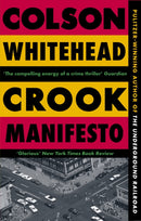 Crook Manifesto : `Fast, fun, ribald' Sunday Times-9780349727660