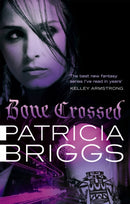 Bone Crossed : Mercy Thompson: Book 4-9780356500614