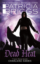 Dead Heat : An Alpha and Omega novel: Book 4-9780356501628