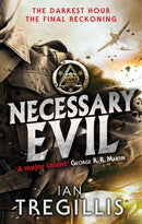 Necessary Evil : British warlocks and German superhuman soldiers collide in this chilling novel of an alternate 20th century-9780356501710