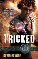 Tricked : The Iron Druid Chronicles-9780356501963