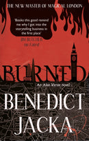 Burned : An Alex Verus Novel from the New Master of Magical London-9780356504407