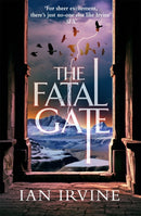 The Fatal Gate : The Gates of Good and Evil, Book Two (A Three Worlds Novel)-9780356505251