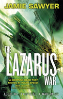 The Lazarus War: Origins : Book Three of The Lazarus War-9780356505497