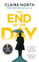 The End of the Day : shortlisted for the Sunday Times/PFD Young Writer of the Year-9780356507330