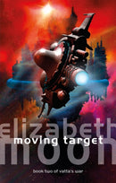 Moving Target : Vatta's War: Book Two-9780356514345