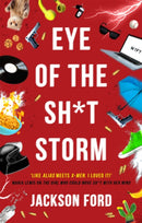 Eye of the Sh*t Storm : A Frost Files novel-9780356514666