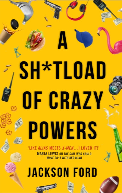 A Sh*tload of Crazy Powers-9780356514673