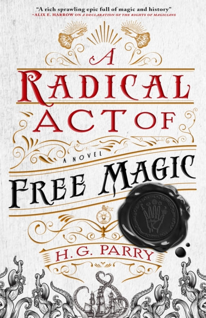 A Radical Act of Free Magic : The Shadow Histories, Book Two-9780356514710