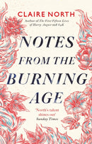 Notes from the Burning Age-9780356514758