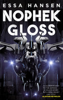 Nophek Gloss : The exceptional, thrilling space opera debut-9780356515588