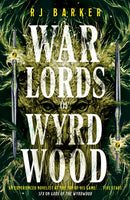 Warlords of Wyrdwood : The Forsaken Trilogy, Book 2-9780356517292