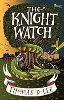 The Knight Watch : Compulsively readable and sharply witty fantasy from a Sunday Times bestseller-9780356518565