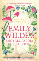 Emily Wilde''s Encyclopaedia of Faeries