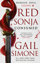 Red Sonja: Consumed : The exhilarating swords and sorcery novel starring the legendary redhead warrior-9780356520629