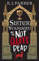 Sister Svangerd and the Not Quite Dead-9780356520926