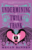 The Undermining of Twyla and Frank-9780356521923