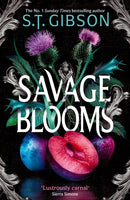 Savage Blooms : the decadently sinister and deliciously erotic fantasy romance-9780356523231