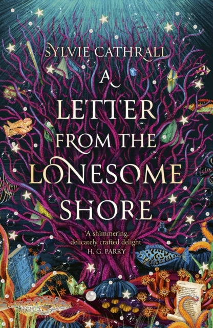 A Letter from the Lonesome Shore : the enchanting and heart-warming magical academia romance!-9780356523743