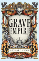 Grave Empire : the Sunday Times bestelling epic fantasy of gunpowder, arcane powers and dark prophecy (Book One of The Great Silence)-9780356523880