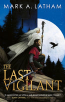 The Last Vigilant : a dark epic fantasy debut packed with myth, magic and monsters (Book One of Kingdom of Oak and Steel)-9780356524498