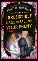 Irresistible Urge to Fall For Your Enemy