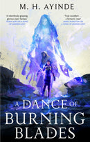 A Dance of Burning Blades : The Invoker Trilogy, Book Two-9780356525334
