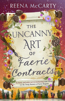 The Uncanny Art of Faerie Contracts