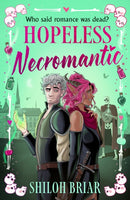 Hopeless Necromantic : A debut romantic fantasy that's good enough to raise the dead . . .-9780356528878