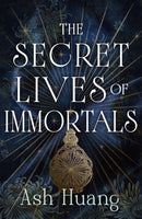 The Secret Lives of Immortals