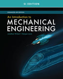 An Introduction to Mechanical Engineering, Enhanced, SI Edition-9780357382301