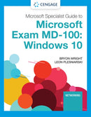 Microsoft 365 Modern Desktop Administrator Guide to Exam MD-100 : Windows 10-9780357501757