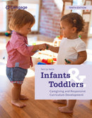 Infants and Toddlers: Caregiving and Responsive Curriculum Development-9780357625378