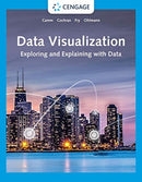 Data Visualization : Exploring and Explaining with Data-9780357631348
