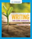 The Essentials of Writing: Ten Core Concepts (w/ MLA9E Update)-9780357640005
