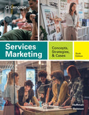 Services Marketing : Concepts, Strategies, & Cases-9780357718308