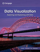 Data Visualization : Exploring and Explaining with Data-9780357929766