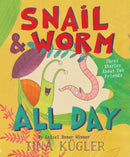 Snail and Worm All Day : Three Stories About Two Friends-9780358063643