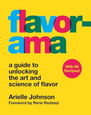 Flavorama : A Guide to Unlocking the Art and Science of Flavor-9780358093138