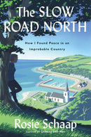 The Slow Road North : How I Found Peace in an Improbable Country-9780358097457