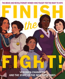 Finish the Fight! The Brave and Revolutionary Women Who Fought for the Right to Vote-9780358408307