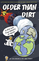 Older Than Dirt: A Wild but True History of Earth-9780358452126