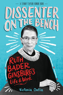 Dissenter on the Bench : Ruth Bader Ginsburg's Life and Work-9780358539766