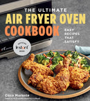 The Ultimate Air Fryer Oven Cookbook : Easy Recipes That Satisfy-9780358650126